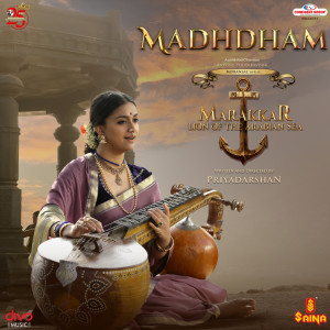 Album Madhdham (From "Marakkar - Lion Of The Arabian Sea (Hindi)") from Sathyaprakash D