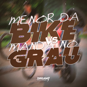 Dj Rayan的專輯Os menor da Bike vs manda no grau (Explicit)