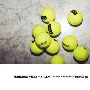 Gabriela Richardson的专辑Hundred Miles (Remixes)