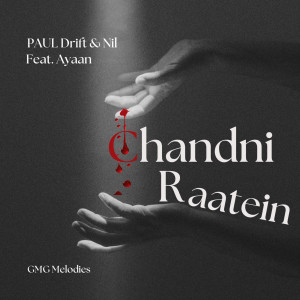 PAUL Drift的專輯Chandni Raatein