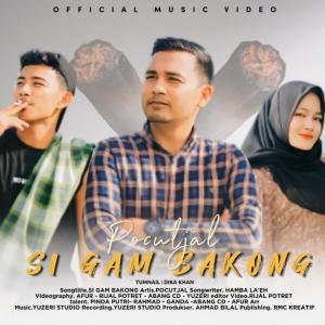 Listen to Si Gam Bakong (Explicit) song with lyrics from Pocutjal