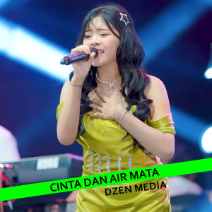 Dengarkan Cinta Dan Air Mata lagu dari D'zen Media dengan lirik