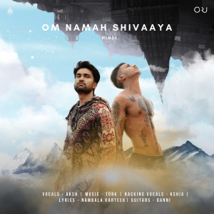Listen to Om Namah Shivaaya (Hindi) song with lyrics from Aksh