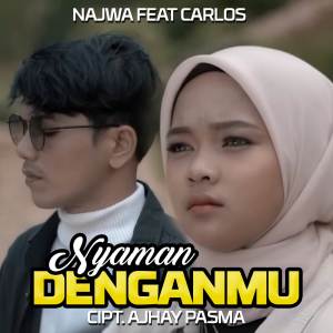 Dengarkan Nyaman Denganmu lagu dari Najwa dengan lirik