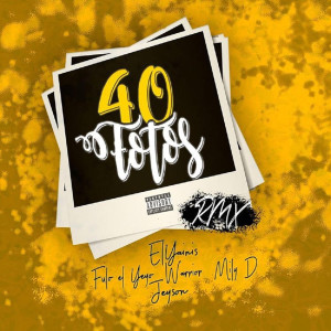 Album 40 Fotos (Remix) [Explicit] from El Yainis