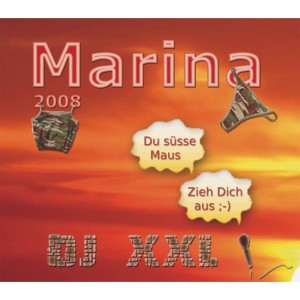 Dengarkan Marina 2008 (Party Mix) lagu dari DJ XXL dengan lirik