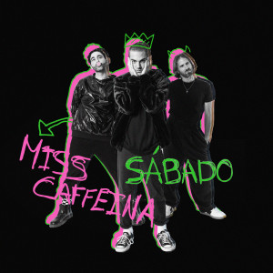 ดาวน์โหลดและฟังเพลง Sábado พร้อมเนื้อเพลงจาก Miss Caffeina