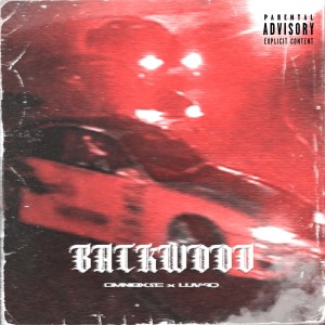 Listen to BACKWOOD (speed up) (Explicit) (speed up|Explicit) song with lyrics from OMNIBXSE