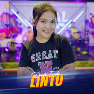 Dengarkan Lintu lagu dari Dinda Teratu dengan lirik