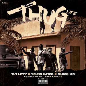 Album Thug Life (Explicit) from Block 125