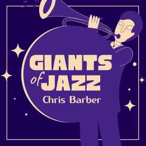 Album Giants Of Jazz (Explicit) from Chris Barber