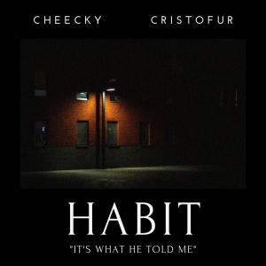 Album Habit (feat. Chase Eyre) from Cheecky