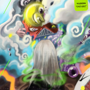 ดาวน์โหลดและฟังเพลง UNSTABLE พร้อมเนื้อเพลงจาก YUZION