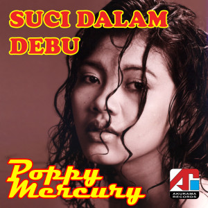 Listen to Terlambat Sudah song with lyrics from Poppy Mercury