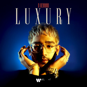 收聽D Gerrard的Luxury歌詞歌曲