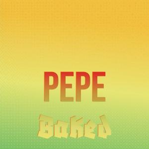 Album Pepe Baked from 