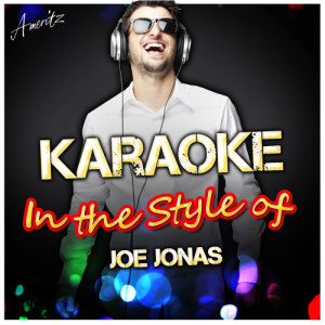 ดาวน์โหลดและฟังเพลง Just in Love (In the Style of Joe Jonas) [Karaoke Version] (Karaoke Version) พร้อมเนื้อเพลงจาก Ameritz - Karaoke