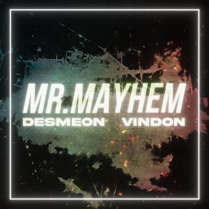 Desmeon的專輯Mr. Mayhem (Explicit)