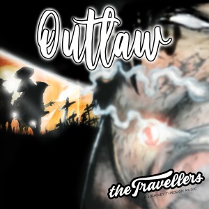 ดาวน์โหลดและฟังเพลง Out Law พร้อมเนื้อเพลงจาก the Traveling Sounds