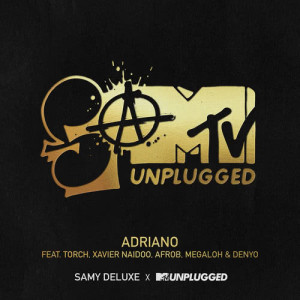 ดาวน์โหลดและฟังเพลง Adriano (SaMTV Unplugged) พร้อมเนื้อเพลงจาก Samy Deluxe