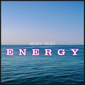 Album Energy from MaNu OlEj