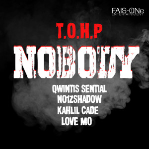 Dengarkan Nobody lagu dari T.O.H.P. dengan lirik