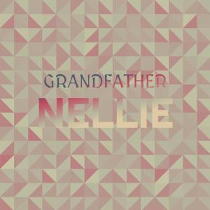 อัลบัม Grandfather Nellie ศิลปิน Various