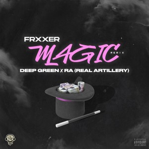 RA (Real Artillery)的專輯Magic (Remix) (Explicit)