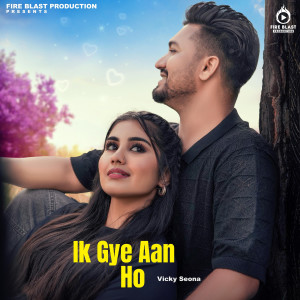 Album Ik Gye Aan Ho from Vicky Seona