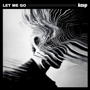 Kasp的專輯let me go (Explicit)