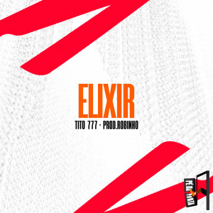 收聽Tito 777的Elixir歌詞歌曲