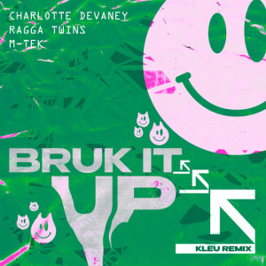 Album Bruk It Up (Kleu Remix) [Explicit] oleh Charlotte Devaney