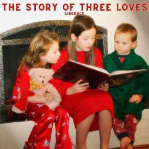 Album The Story of Three Loves from Liberace