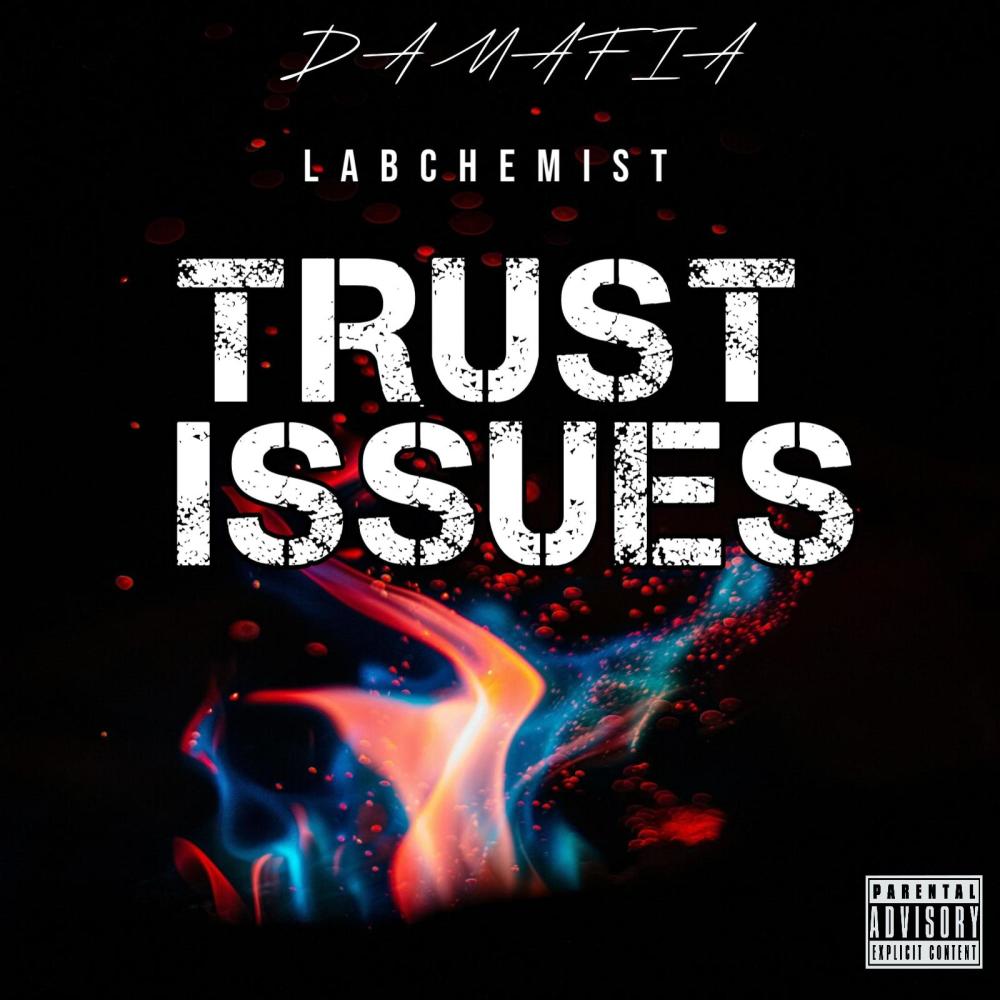 TRUST ISSUES (Explicit)