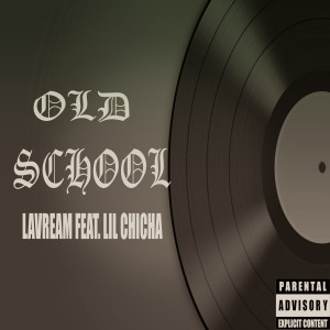 Dengarkan lagu Old School (Explicit) nyanyian Lavream dengan lirik