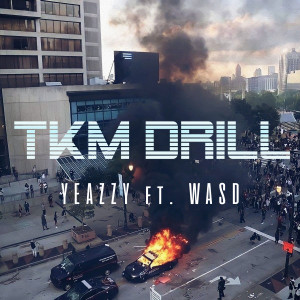 收听YeaZZy的Tkm Drill (Explicit)歌词歌曲