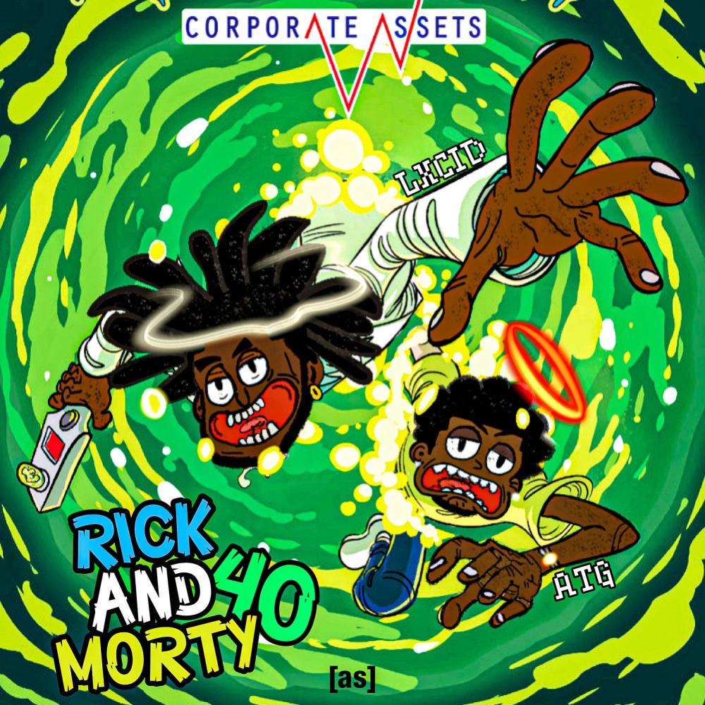 Rick And Morty 40! (feat. LXCID) (Explicit)