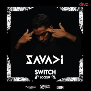 Switch Lock Up的專輯Savadi