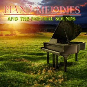 Album Piano Melodies And The Natural Sounds oleh Robi Botos