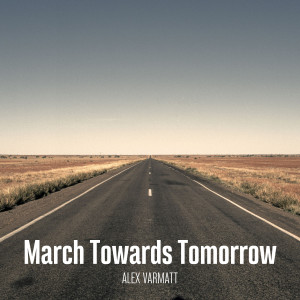 的專輯March Towards Tomorrow