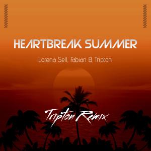 收聽Lorena Sell的Heartbreak Summer (Tripton Remix)歌詞歌曲