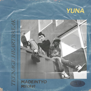 ดาวน์โหลดและฟังเพลง Teenage Heartbreak พร้อมเนื้อเพลงจาก Yuna