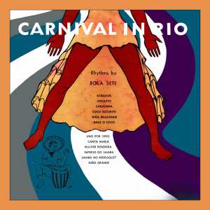 Bola Sete的专辑Carnival In Rio (Original Album)