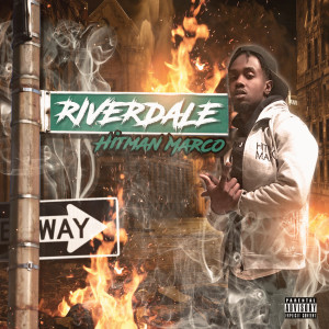 Listen to Riverdale (Explicit) song with lyrics from Hitman Marco