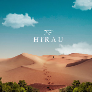 收听Tuff的Hirau歌词歌曲