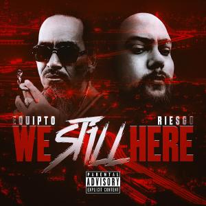 Equipto的專輯We Still Here (Explicit)