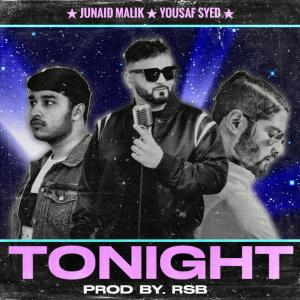 Junaid Malik的專輯Tonight (feat. RSB & Yousaf Syed)