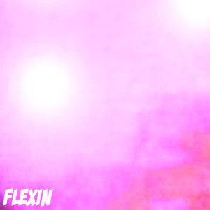 Album FLEXIN (Explicit) from Lil Lay