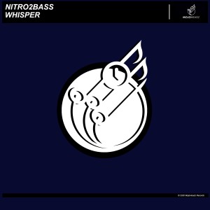 收聽Nitro2Bass的Whisper歌詞歌曲