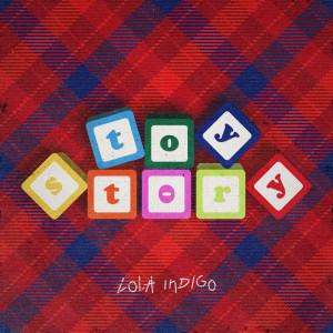 อัลบัม Toy Story ศิลปิน Lola Indigo